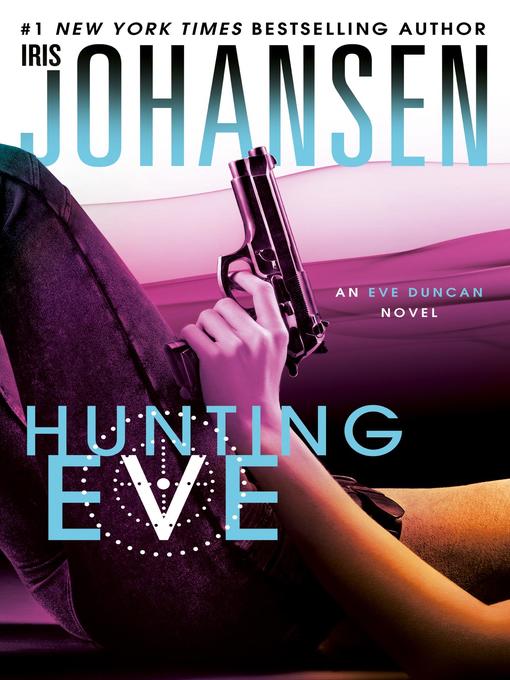 Title details for Hunting Eve by Iris Johansen - Available